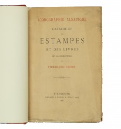 Catalogue des estampes et des livres de la collection de Ferdinand Reiber. Iconographie Alsatique.