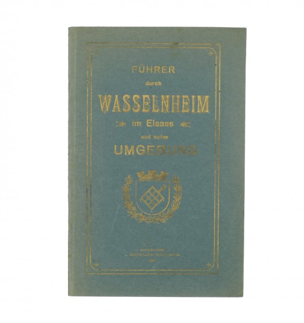 Führer durch Wasselnheim und Umgebung.