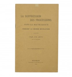 La suppression des processions dans la Haute-Alsace pendant la grande Révolution (1791-1801).