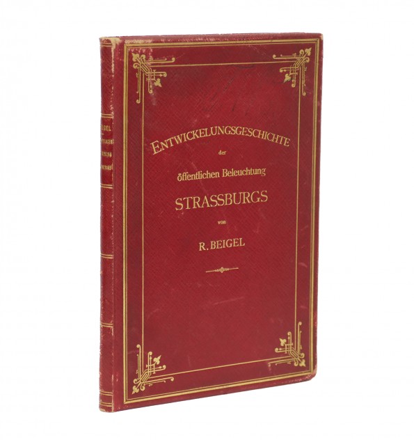 Entwickelungsgeschichte der öffentlichen Beleuchtung Strassburgs, aktengemäss dargestellt.