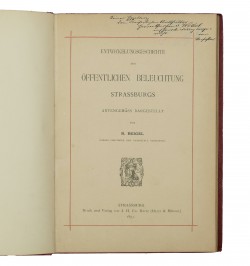 Entwickelungsgeschichte der öffentlichen Beleuchtung Strassburgs, aktengemäss dargestellt.