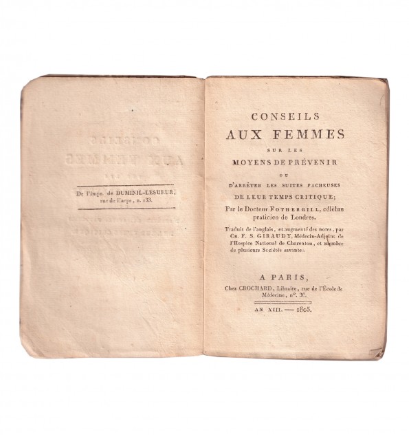 Conseils aux femmes sur les moyens de prévenir ou d'arrêter les suites facheuses de leur temps critique.