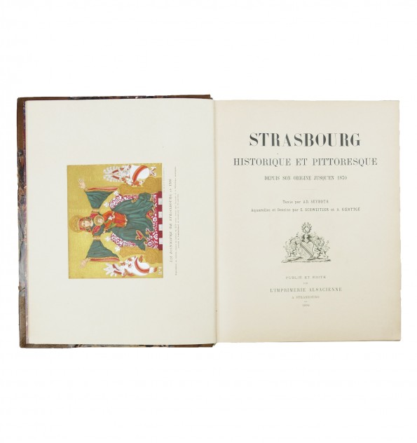 Strasbourg historique et pittoresque, depuis son origine jusqu'en 1870.