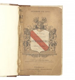 Guerre de 1870. Le siège et le bombardement de Strasbourg.