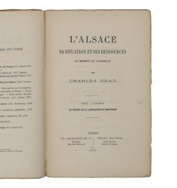 L'Alsace, sa situation et ses ressources au moment de l'annexion.
