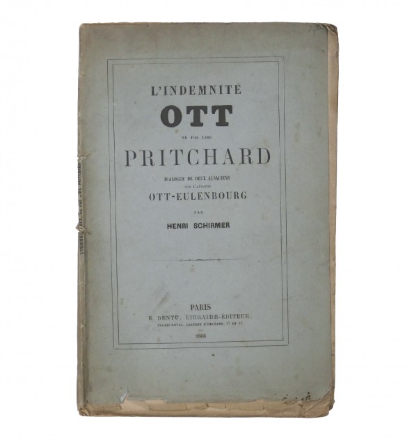 L'indemnité Ott, ne pas lire Pritchard, dialogue de deux Alsaciens sur l'affaire Ott-Eulenbourg. L'indemnité Ott, ne pas lire Pritchard, dialogue de deux Alsaciens sur l'affaire Ott-Eulenbourg.