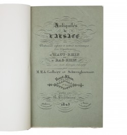 Antiquités de l’Alsace ou châteaux, églises et autres monuments des départements du Haut et du Bas-Rhin.