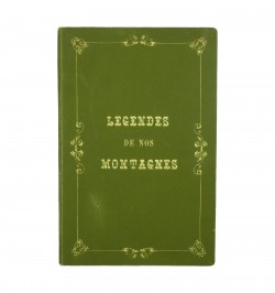 [Recueil manuscrit] Légendes de nos montagnes.