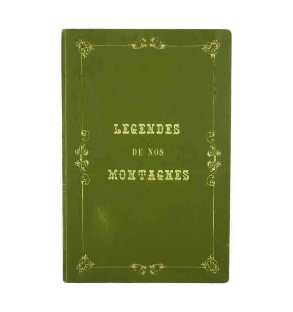 [Recueil manuscrit] Légendes de nos montagnes.