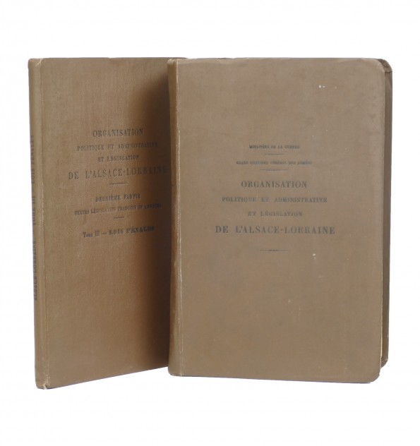 Organisation politique et administrative et législation de l'Alsace-Lorraine. 2 volumes.