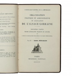 Organisation politique et administrative et législation de l'Alsace-Lorraine. 2 volumes.
