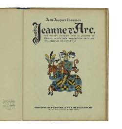 Jeanne d'Arc, son histoire racontée pour la jeunesse et illustrée dans le goût du quinzième siècle par Sigismond Olesiewicz.