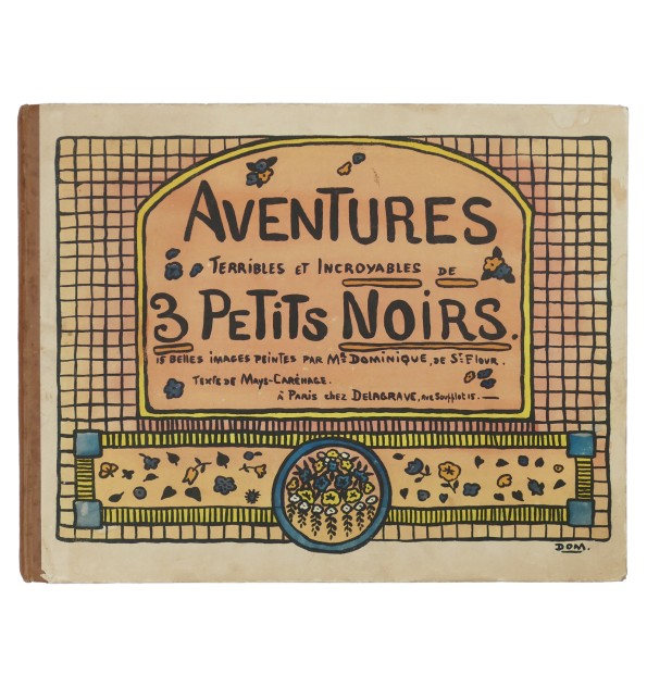 Aventures terribles et incroyables de 3 petits noirs. Aventures terribles et incroyables de 3 petits noirs.