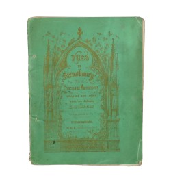 Vues de Strasbourg & de ses principaux monuments. Gravées sur acier dans les ateliers de E. Simon.