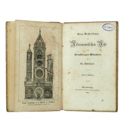 Kurze Beschreibung der Astronomischen Uhr des Strassburger Münsters.