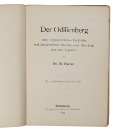Der Odilienberg. Seine vorgeschichtlichen Denkmäler und mittelalterichen Baureste, seine Geschichte und seine Legenden.