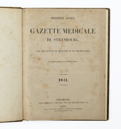 Gazette médicale de Strasbourg. Première année complète 1841.