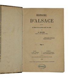 Histoire d'Alsace depuis les temps les plus reculés jusqu'à nos jours.