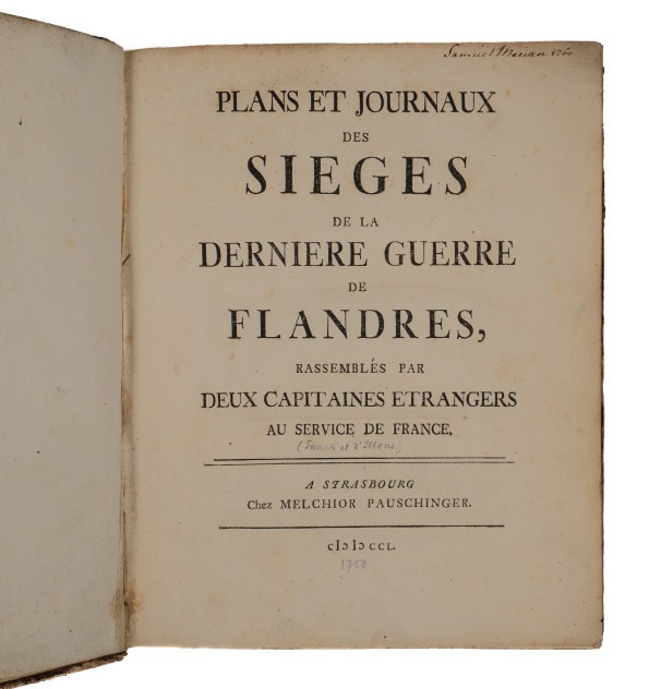 Plans et journaux des sièges de la dernière guerre de Flandres, rassemblés par deux capitaines étrangers au service de France.