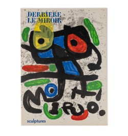 Revue Derrière le Miroir n° 186. Les sculptures de Miro.