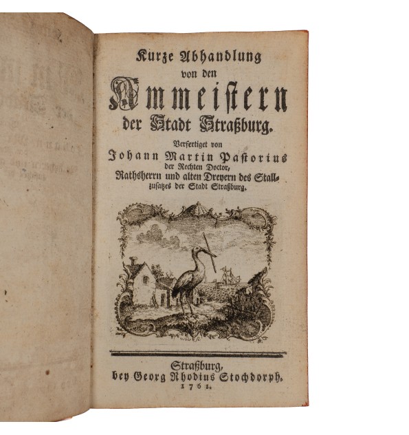 Kurze Abhandlung von den Ammeistern der Stadt Strassburg. Kurze Abhandlung von den Ammeistern der Stadt Strassburg.