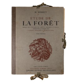 Etude de la forêt. Cent dix planches dont quarante en couleurs.