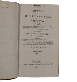 Complément du Mémorial de Sainte-Hélène. Napoléon en exil.