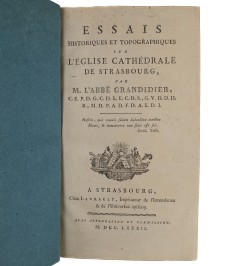 Essais historiques et topographiques sur l’église cathédrale de Strasbourg.