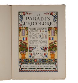 Le Paradis Tricolore. Petites villes et villages de l'Alsace déjà délivrée...