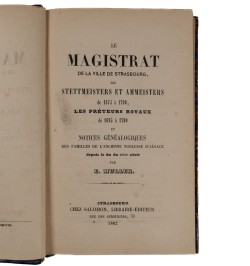 Le magistrat de la ville de Strasbourg, les Stettmeisters et Ammeisters de 1674 à 1790.