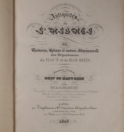 Antiquités de l’Alsace ou châteaux, églises et autres monuments des départements du Haut et du Bas-Rhin.