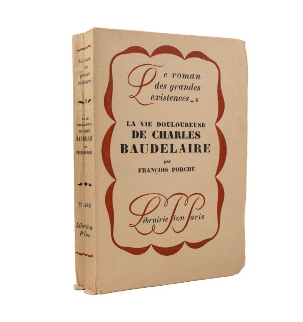 La vie douloureuse de Charles Baudelaire.