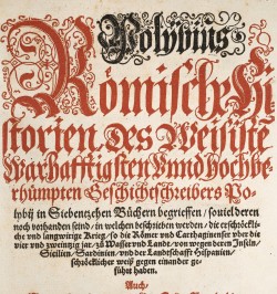 Polybius: Römische Historien des Weisiste Warhafftigsten unnd hochberhümpten Geschichtschreibers Polybii.