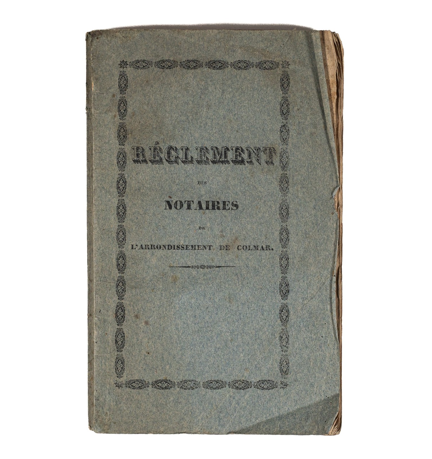 Règlement des notaires de l'arrondissement de Colmar.