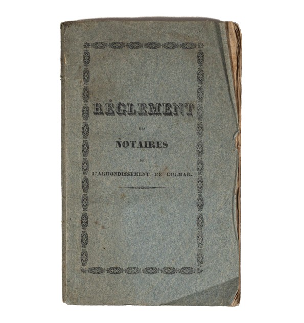 Règlement des notaires de l'arrondissement de Colmar.