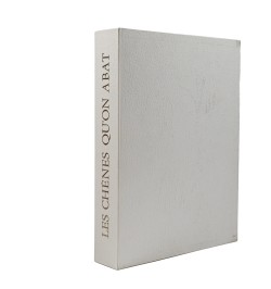 Les chênes qu'on abat.