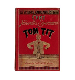 Tom Tit. La science amusante.