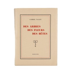 Des arbres, des fleurs, des bêtes.