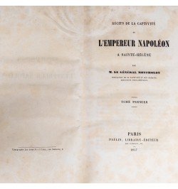 Récits de la captivité de l'empereur Napoléon à Sainte-Hélène.