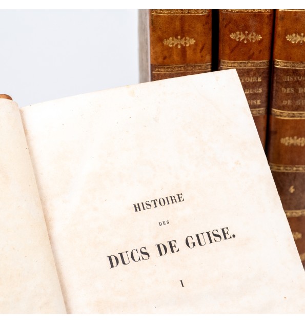 Histoire des ducs de guise.