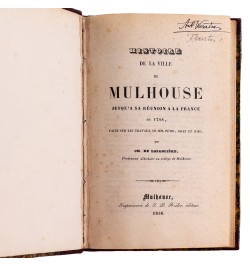 Histoire de la ville de Mulhouse jusqu'à sa réunion à la France en 1798.