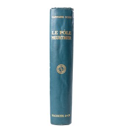 Le pôle meurtrier. Journal de route du capitaine Scott au pôle sud.