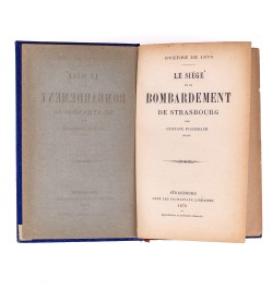 Le siège et le bombardement de Strasbourg.