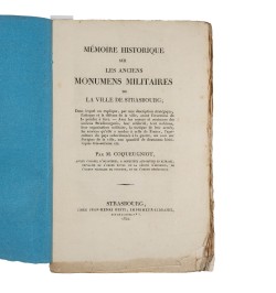 Mémoire historique sur les anciens monumens militaires de la ville de Strasbourg.
