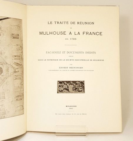 Le traité de réunion de Mulhouse à la France en 1798.