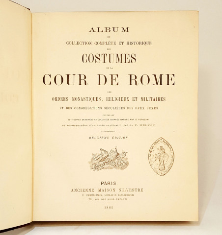 Album ou collection complète et historique des costumes de la Cour de Rome.