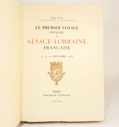 Le premier voyage officiel en Alsace-Lorraine française. 8, 9, 10 décembre 1918. 