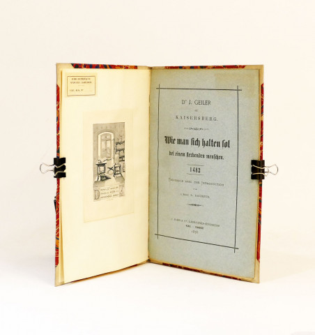 Dr J. Geiler de Kaisersberg. Wie Man sich halten sol bei einem sterbenden menschen. 1482. 